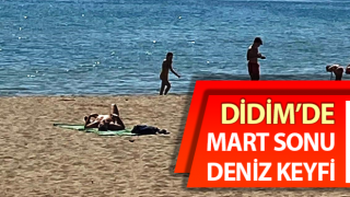 Didim’de Mart sonu deniz keyfi