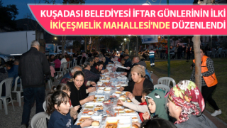 Kuşadası Belediyesi iftar yemeği düzenledi