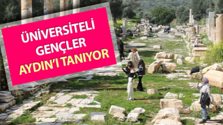 Üniversiteli gençler, Aydın’ı tanıyor