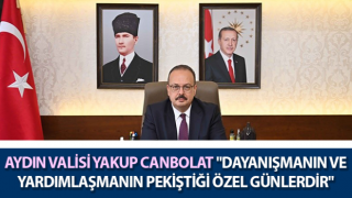 Vali Canbolat: "Dayanışmanın ve yardımlaşmanın pekiştiği özel günlerdir"