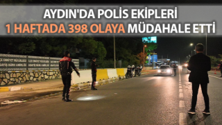 Aydın'da 398 olaya müdahale edildi