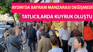 Aydın’da bayram manzarası değişmedi