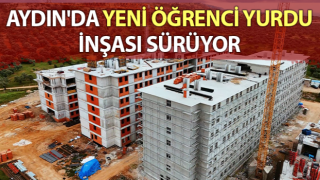 Aydın'da yeni öğrenci yurdu inşası sürüyor