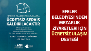 Efeler Belediyesi kabir ziyaretleri için ücretsiz servis hizmeti sunacak