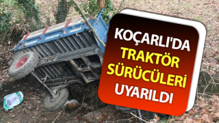 Koçarlı'da traktör sürücüleri uyarıldı