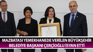 Mazbatası yemekhanede verilen Başkan Çerçioğlu isyan etti