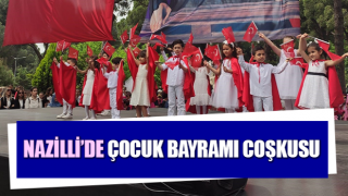 Nazilli’de çocuk bayramı coşkusu