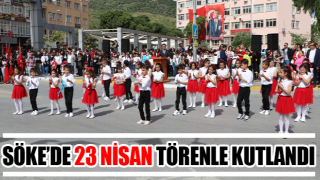 Söke’de 23 Nisan törenle kutlandı