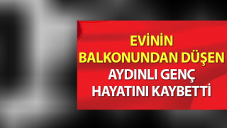 25 yaşındaki Aydınlı genç yaşamını yitirdi