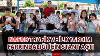 NAFAD trafik ve ilk yardım farkındalığı için stant açtı