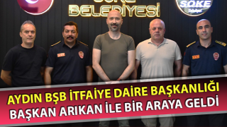 Aydın BŞB İtfaiye Daire Başkanlığı, Başkan Arıkan ile bir araya geldi