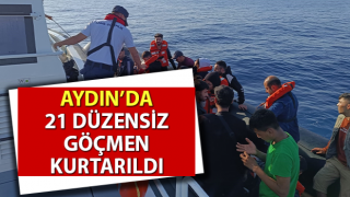 Aydın’da 21 düzensiz göçmen kurtarıldı