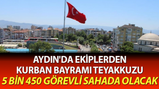 Aydın'da ekiplerden Kurban Bayramı teyakkuzu