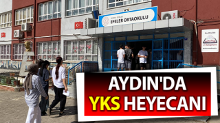 Aydın'da YKS heyecanı