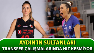 Aydın’ın Sultanları, transfer çalışmalarında hız kesmiyor