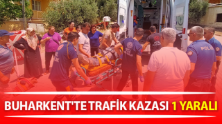 Buharkent'te trafik kazası: 1 yaralı