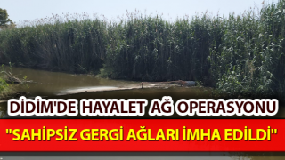 Didim'de hayalet ağ operasyonu