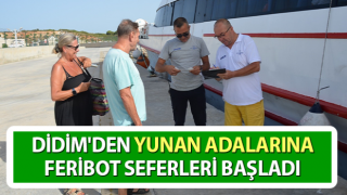 Didim'den Yunan adalarına feribot seferleri başladı