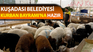 Kuşadası Belediyesi Kurban Bayramı'na hazır