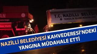 Nazilli Belediyesi Kahvederesi’ndeki yangına müdahale etti