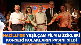 Nazilli’de Yeşilçam Film Müzikleri Konseri kulakların pasını sildi