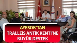 Tralleis Antik Kenti’ne büyük destek