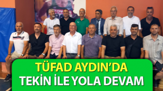 TÜFAD Aydın’da Tekin ile yola devam