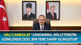 Vali Canbolat: “Jandarma, milletimizin gönlünde özel bir yere sahip olmuştur”