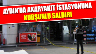 Akaryakıt istasyonuna kurşunlu saldırı