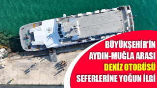 Aydın-Muğla arası deniz otobüsü seferlerine yoğun ilgi