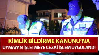 Aydın’da bir işletmeye cezai işlem uygulandı