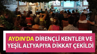 Aydın'da dirençli kentler ve yeşil altyapıya dikkat çekildi