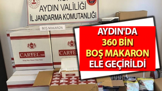 Germencik’te 360 bin boş makaron ele geçirildi