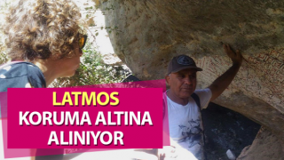 Latmos koruma altına alınıyor