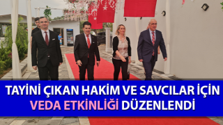 Nazilli’de tayini çıkan hakim ve savcılar için veda etkinliği düzenlendi