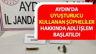 Uyuşturucu kullanan şüpheliler hakkında adli işlem başlatıldı