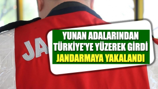 Yunan adalarından Türkiye'ye yüzerek girdi, jandarmaya yakalandı