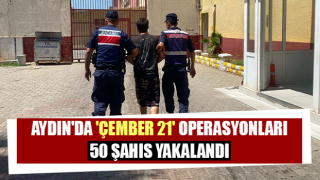 Aydın'da 'Çember 21' operasyonları: 50 şahıs yakalandı