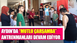 Aydın’da “Mutlu Çarşamba” antrenmanları devam ediyor