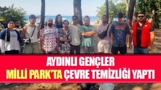 Aydınlı gençler Milli Park'ta çevre temizliği yaptı