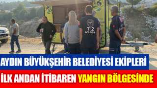 Büyükşehir ekipleri ilk andan itibaren yangın bölgesinde