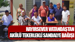 Didim’de hayırsever vatandaştan akülü tekerlekli sandalye bağışı