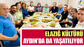 Elazığ kültürü Aydın’da da yaşatılıyor