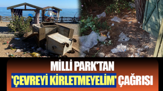 Milli Park'tan 'çevreyi kirletmeyelim' çağrısı